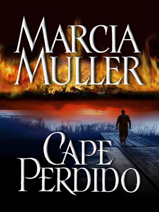 Title details for Cape Perdido by Marcia Muller - Available